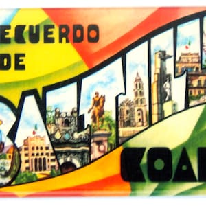 Greetings from Saltillo Mexico Fridge Magnet