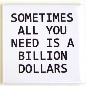 Funny Quote Fridge Magnet #53