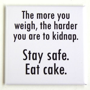Funny Quote Fridge Magnet #54