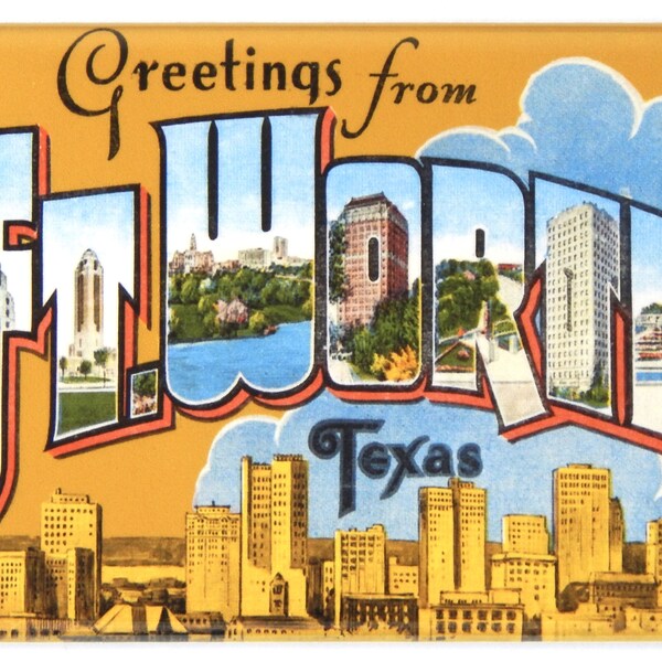 Greetings from Fort Worth Texas Fridge Magnet "style A"