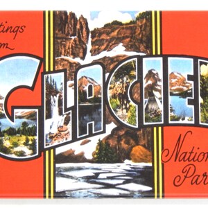 Greetings from Glacier Park Montana Fridge Magnet &quot;style A&quot;