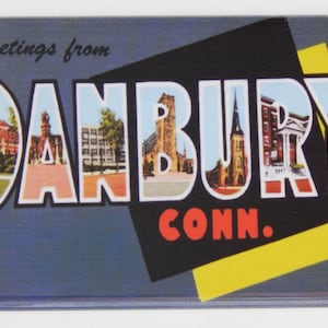 Greetings from Danbury Connecticut Fridge Magnet