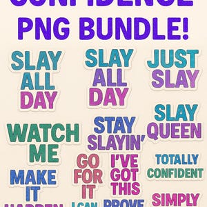 Confidence Affirmation Sticker PNG Bundle – 10+ Motivational Die Cut Quotes | Digital Download for Planners, Cricut, Goodnotes, Procreate