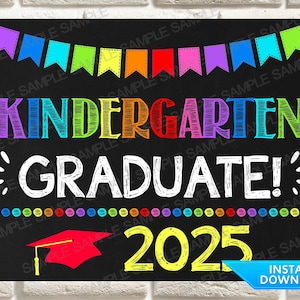 Kindergarten Graduation,  Kindergarten Graduate, Last Day of Kindergarten Sign, Kindergarten Grad, Instant Download Photo Prop