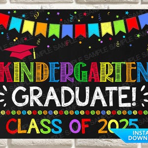 Kindergarten Graduation,  Kindergarten Graduate, Last Day of Kindergarten Sign, Kindergarten Grad, Instant Download Photo Prop