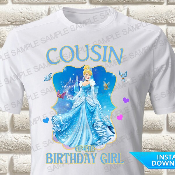 Cinderella Cousin of the Birthday Girl Iron On Transfer, Princess Cinderella Iron On Transfer, Cinderella Birthday Shirt Iron On Transfer