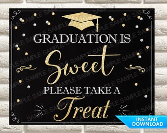 Graduation is Sweet Take a Treat Sign, Graduation is Sweet Please Take a Treat Sign, Graduation Party Sign, Graduation Party Favor Sign
