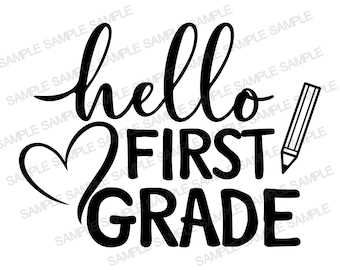 Hello First Grade SVG, Back to School 1st Grade SVG, Back to School SVG Files, Hello First Grade Clipart, Hello First Grade Png
