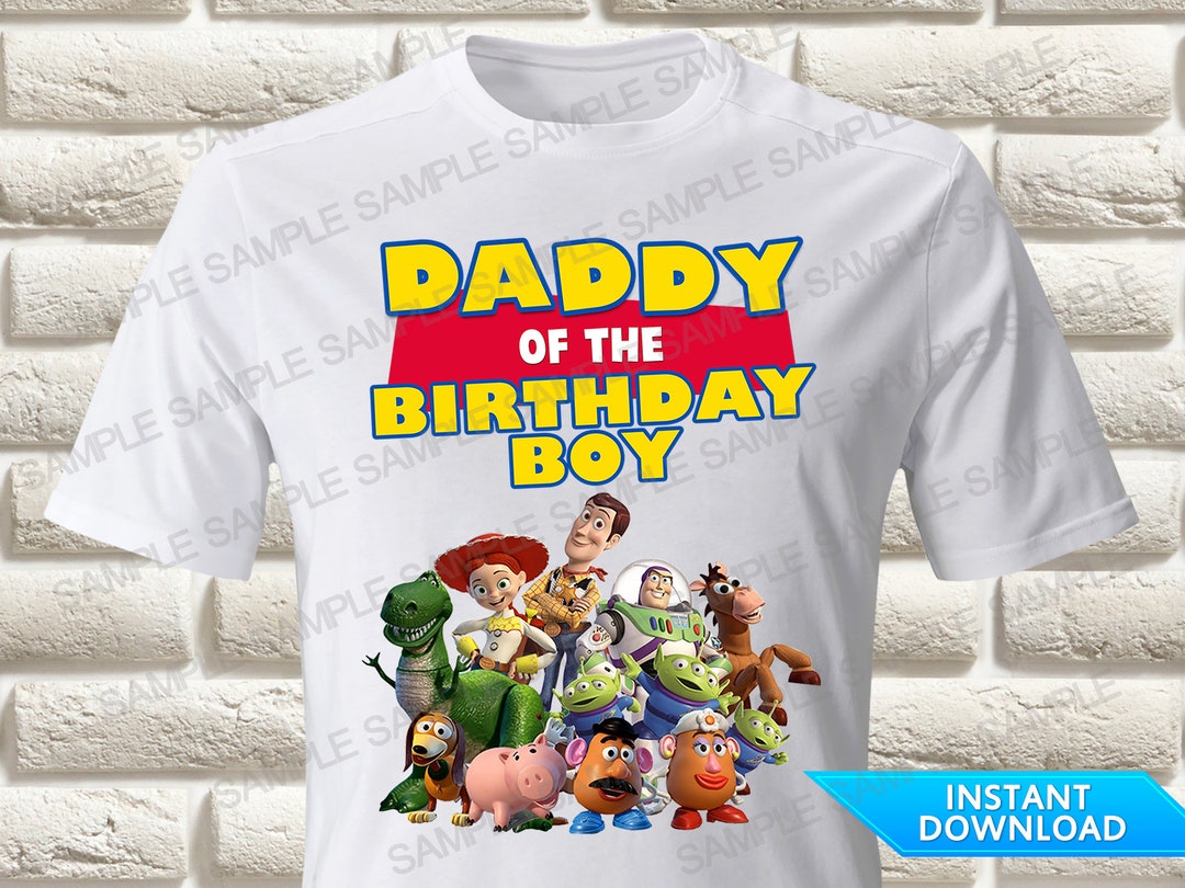 Toy Story Daddy of the Birthday Boy Iron on Transfer, Toy Story Iron on