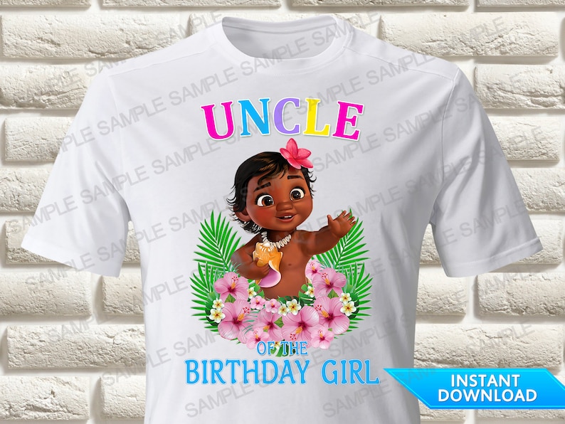 Baby Moana Uncle of the Birthday Girl Iron on Transfer, Baby Moana Iron