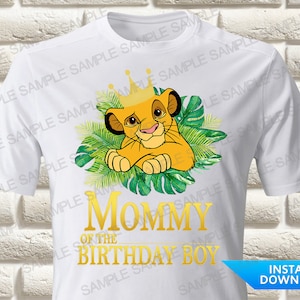 Lion King Mommy of the Birthday Boy Iron On Transfer, Lion King Iron On Transfer, Simba Birthday Shirt Iron On Transfer, Simba Shirt
