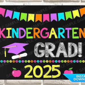 Kindergarten Graduation,  Kindergarten Graduate, Last Day of Kindergarten Sign, Kindergarten Grad, Instant Download Photo Prop