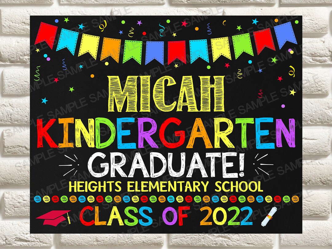 Kindergarten Graduation Sign Kindergarten Graduate Sign Last - Etsy