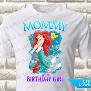 Little Mermaid Ariel Mommy of the Birthday Girl Iron On Transfer, Mermaid Ariel Iron On Transfer, Ariel Birthday Shirt Iron On Transfer