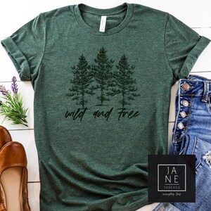 Wild and free unisex shirt, hiking shirt, mountains shirt, women's hiking shirt, women's summer shirt, ladies outdoor shirt, womens t-shirts