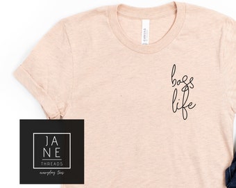 Boss life t-shirt, boss babe shirt, boss lady t-shirt, boss shirt, cadeau voor baas, moeder baas shirt, cadeau voor vriend, cadeau voor zus