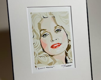 Signed digital reprint of my “Dolly Parton” painting - Matted and framed to 8x10
