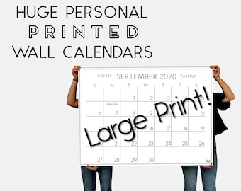 BIG PRINT, Huge Monthly Personalized Printed Wall Calendars - 6 or 12 Individual Months | 24"x16", 36"x24" or 48x36"