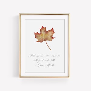 Fall/Autumn Maple Leaf 2 with Quote Watercolor Art Print - And all at once, summer collapsed into fall Oscar Wilde