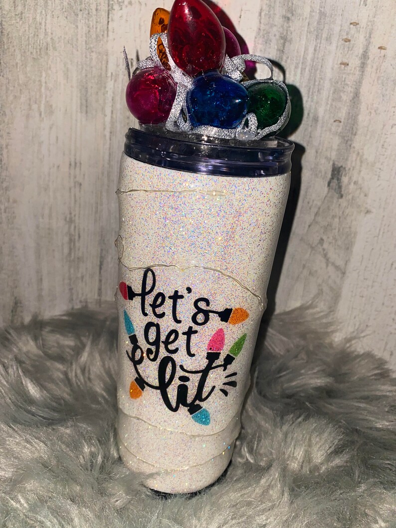 Let's Get Lit Lighted Tumbler Etsy