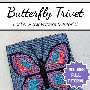 Locker Hook Tutorial | Butterfly Trivet | Digital Download PDF