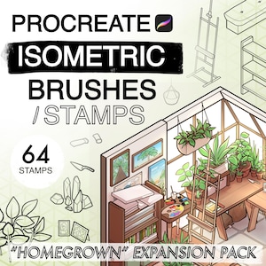 Op de afbeelding: Isometric penselen en stempels voor Procreate, met een kas met planten, kunstbenodigdheden en de tekst "HOMEGROWN" EXPANSION PACK. Bevat 64 stempels.
