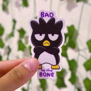 Bad to the Bone Sticker