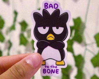 Bad to the Bone Sticker
