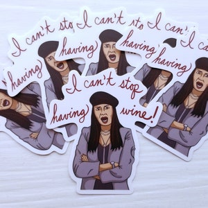 May include: Five stickers featuring a cartoon woman with dark hair and a purple beret. The woman is saying "I can't stop having wine!" in a red cursive font.