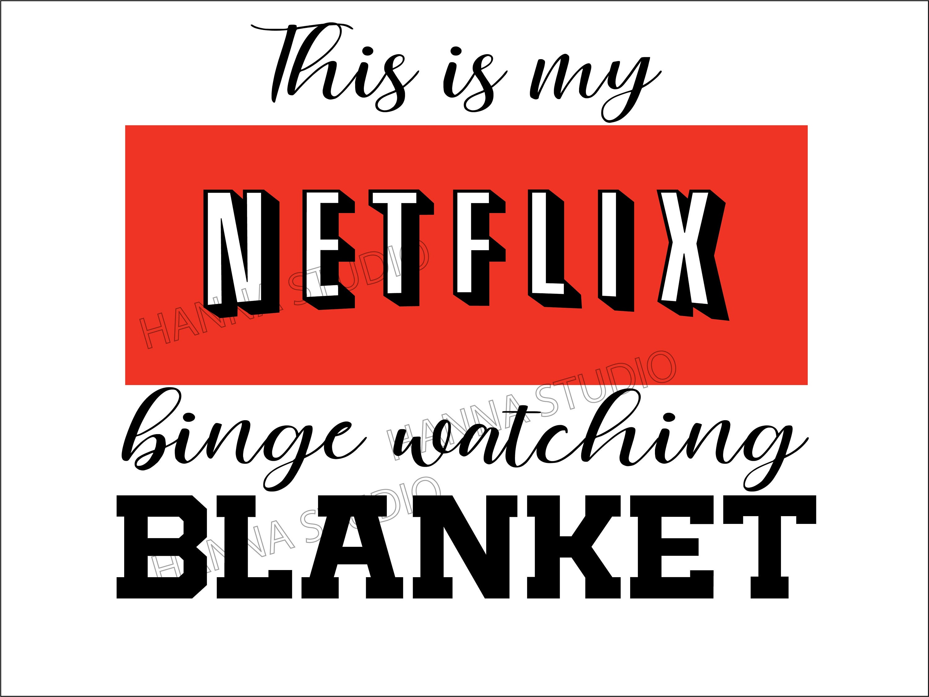 This is My Netflix Binge Watching Blanket SVG Blanket Svg Etsy