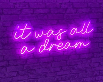 It Was All a Dream letrero de neón, letrero de neón de dormitorio, sala de estar, oficina, letrero de neón LED