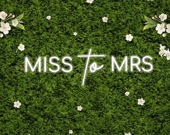 Miss to Mrs - LED Neon Sign for Wedding Reception Decoration, Custom Neon Sign with Personalisation for Photobooth Backdrop