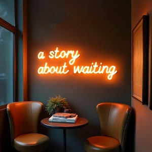 Uma história sobre a espera LED Neon Light – Script quente e brilhante para uma atmosfera pacífica; ideal para cafés, lounges e espaços relaxados
