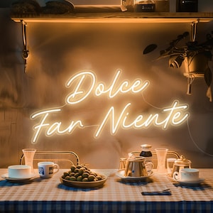 Dolce Far Niente Neon Light para parede, letreiro LED de decoração de cozinha italiana, lâmpada de sinalização personalizada, destaque estético moderno para sala de jantar