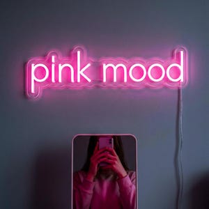 Pink Mood - LED Neon Lamp, Pink Room Decor Sign, Wall Mounted Light, Vanity Mirror Backdrop, Bedroom Aesthetic Accent, Self Expression Decor