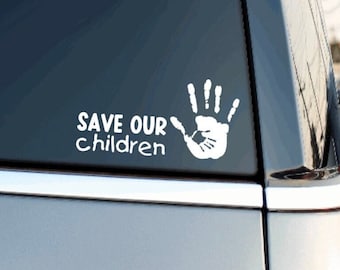 Save Our Children Car Decal / Protect Innocence / SaveOurChildren Awareness / End Human Trafficking / Car Vinyl Decal / Save The Children