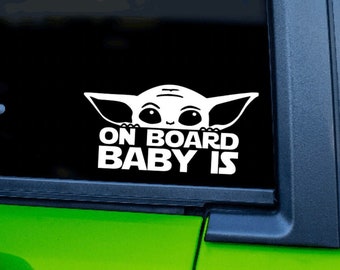 A bordo bebé está / pegatina de vehículo / inspirado en Star Wars / bebé a bordo / bebé Yoda / mandaloriano / pegatina de coche / Star Wars / Grogu Jedi