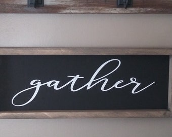 Gather wood sign, farmhouse sign