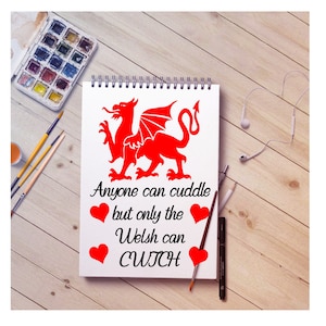 Home Decor Print, Anyone can cuddle but only the Welsh can Cwtch, home decor, quote print, new home, typography print