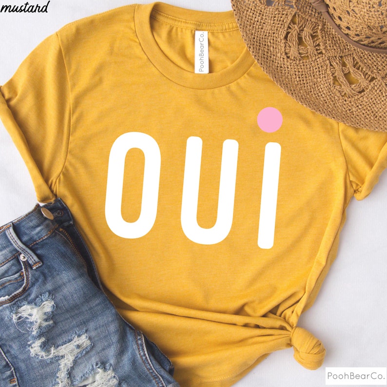 Oui Shirt, Green Oui Tshirt, Gold Oui Tee, Paris Shirt, French Tshirt, France, Paris Gifts, Green Oui Sweatshirt Tank Top Mustard