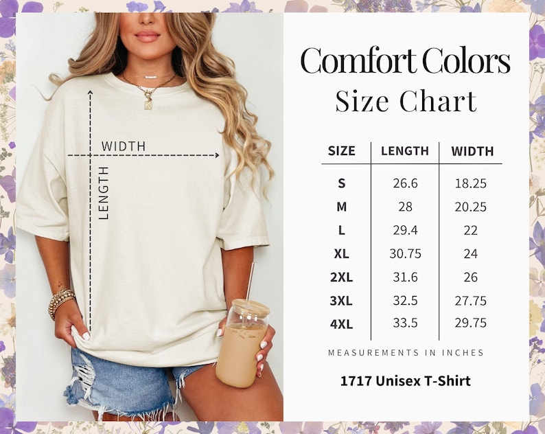 May include: Size chart for a unisex t-shirt with measurements in inches. The chart shows the length and width of the shirt in sizes S, M, L, XL, 2XL, 3XL, and 4XL. Comfort Colors 1717 Unisex T-Shirt.