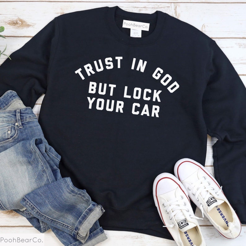 Trust in God But Lock Your Car Shirt Christian Shirt Faith | Etsy