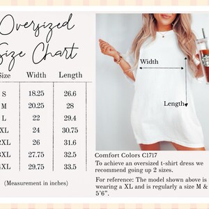 May include: White oversized t-shirt dress with a size chart. The chart lists sizes S to 4XL with width and length measurements in inches. The model is wearing an XL and is regularly a size M.