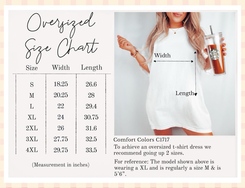 May include: White oversized t-shirt dress with a size chart. The chart lists sizes S to 4XL with width and length measurements in inches. The model is wearing an XL and is regularly a size M.
