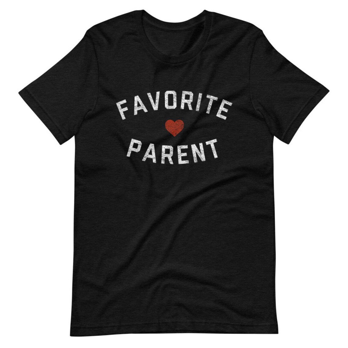 favorite parent t shirt