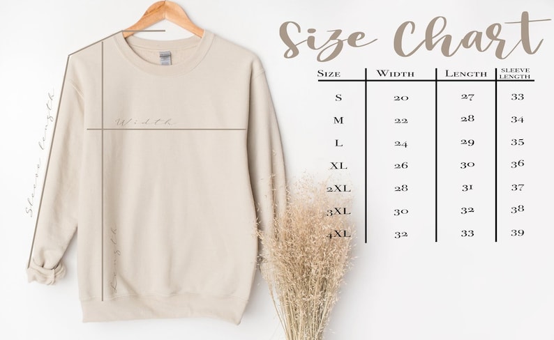 May include: Size chart for a beige sweatshirt with measurements in inches for width, length, and sleeve length. Sizes range from S to 4XL.
