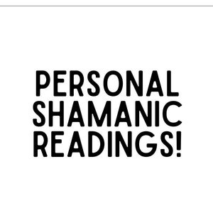 Personal Shamanic Reading