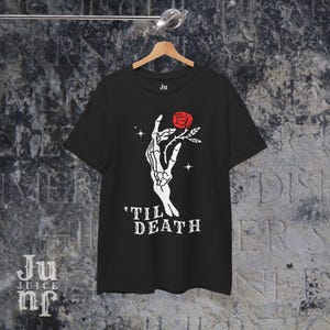 Til Death Skeleton Hand and Rose T-Shirt, Gothic Romance Shirt, Alt Aesthetic Grunge Tee, Dark Love Graphic Tee, Till Death Do Us Part Shirt