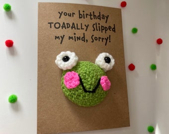 Verspätete Geburtstagskarte - gehäkelte Karte - Kraftkarte - Frosch - Your Birthday TOADALLY Slip my mind sorry - Late Birthday Card - Personalisiert