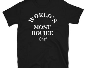 Boujee  Chef  T-Shirt